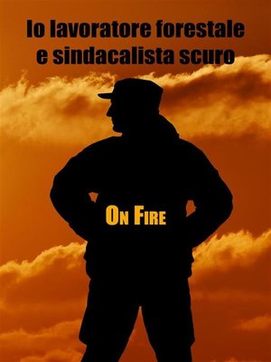 cover image of Io lavoratore forestale e sindacalista scuro
